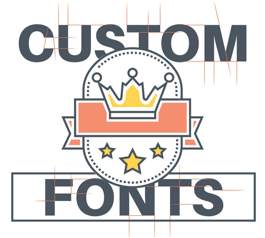 CUSTOM FONTS