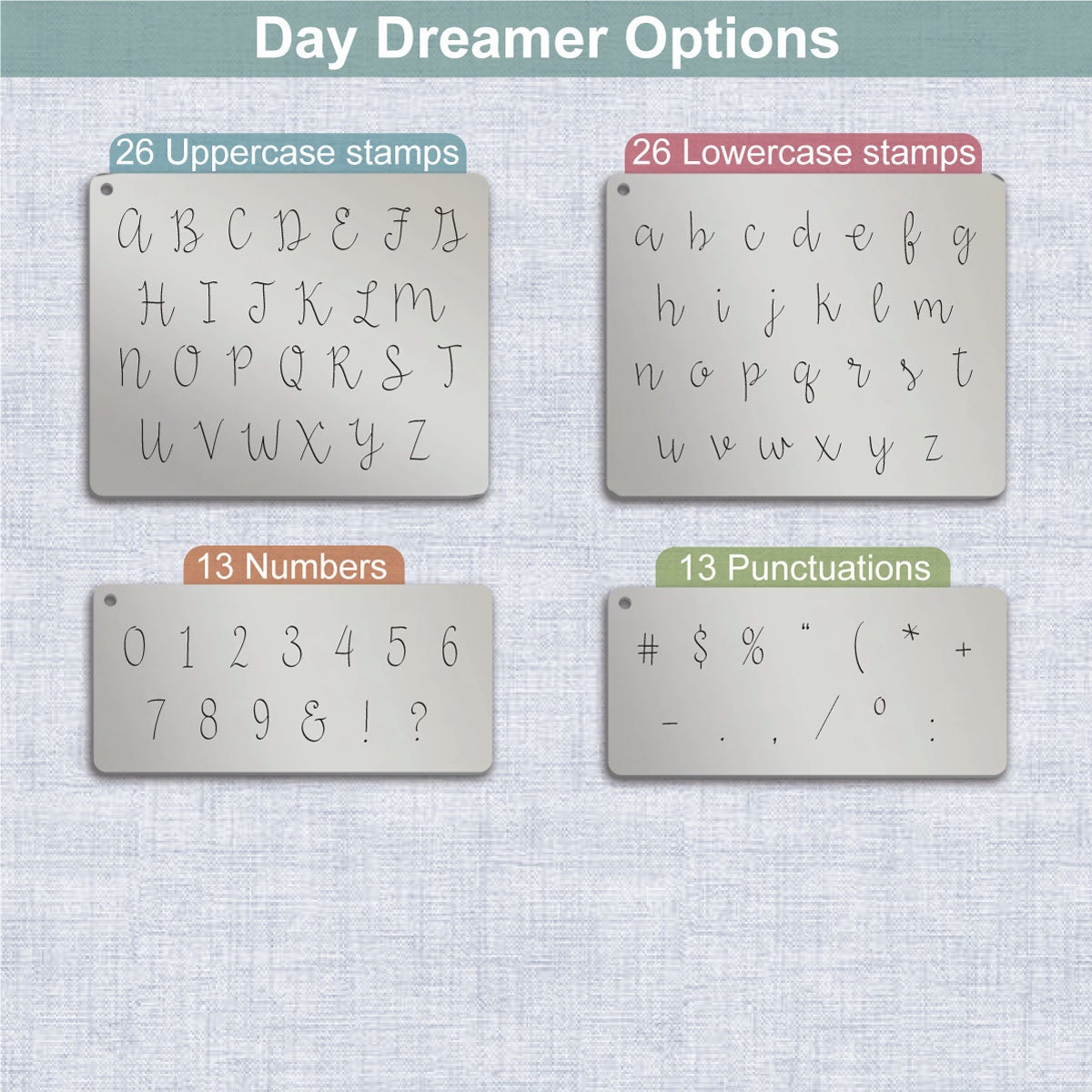 Day Dreamer Metal Alphabet Stamps, full Alphabet.